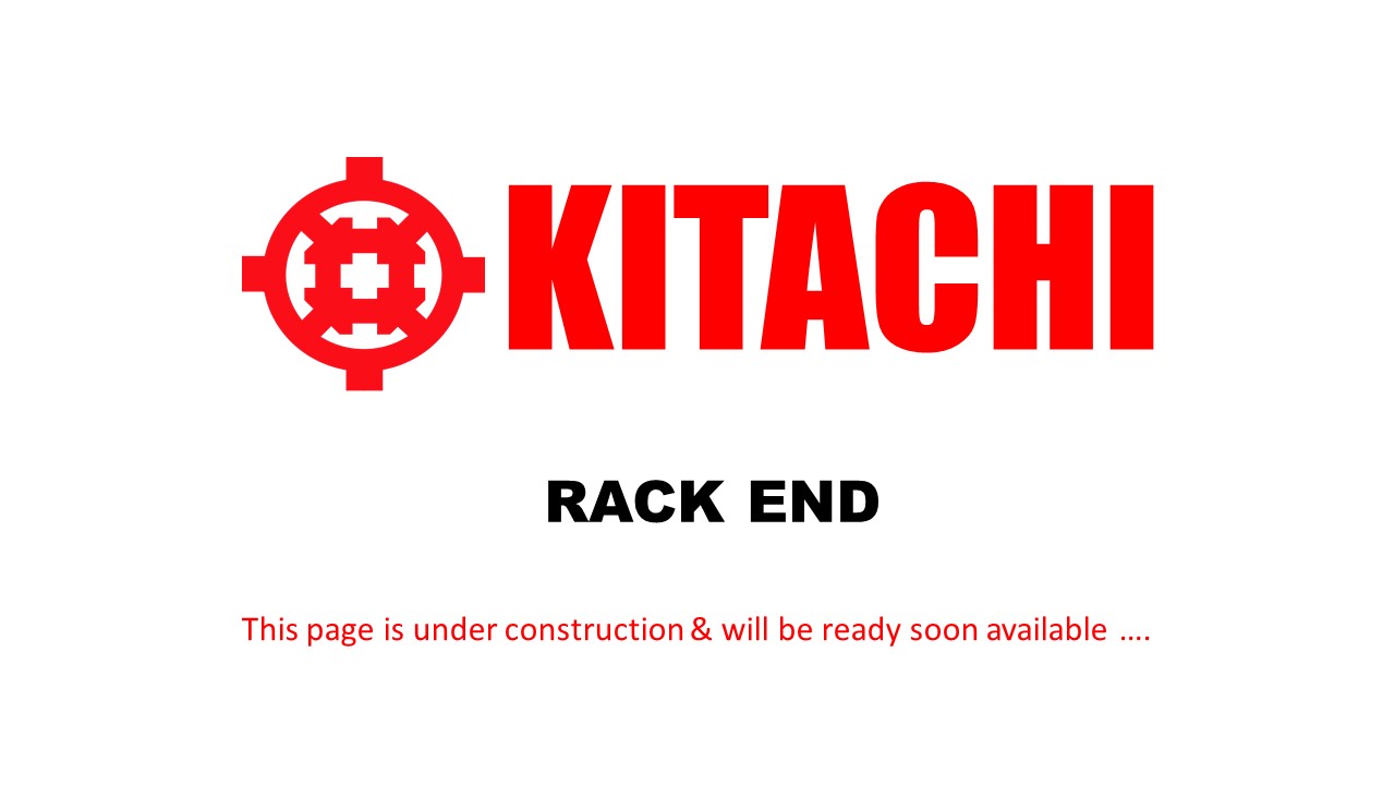 Kitachi Stg Rack Our Brand – KITACHI – Rack End – ARMADA AUTO PARTS GROUP BHD 宏舰集团